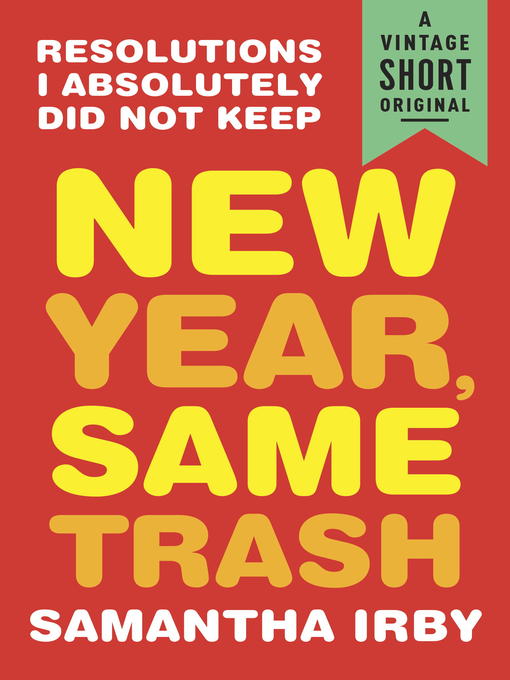 Title details for New Year, Same Trash by Samantha Irby - Available